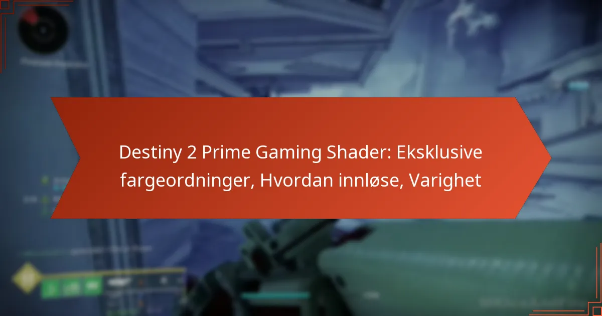 Destiny 2 Prime Gaming Shader: Eksklusive fargeordninger, Hvordan innløse, Varighet