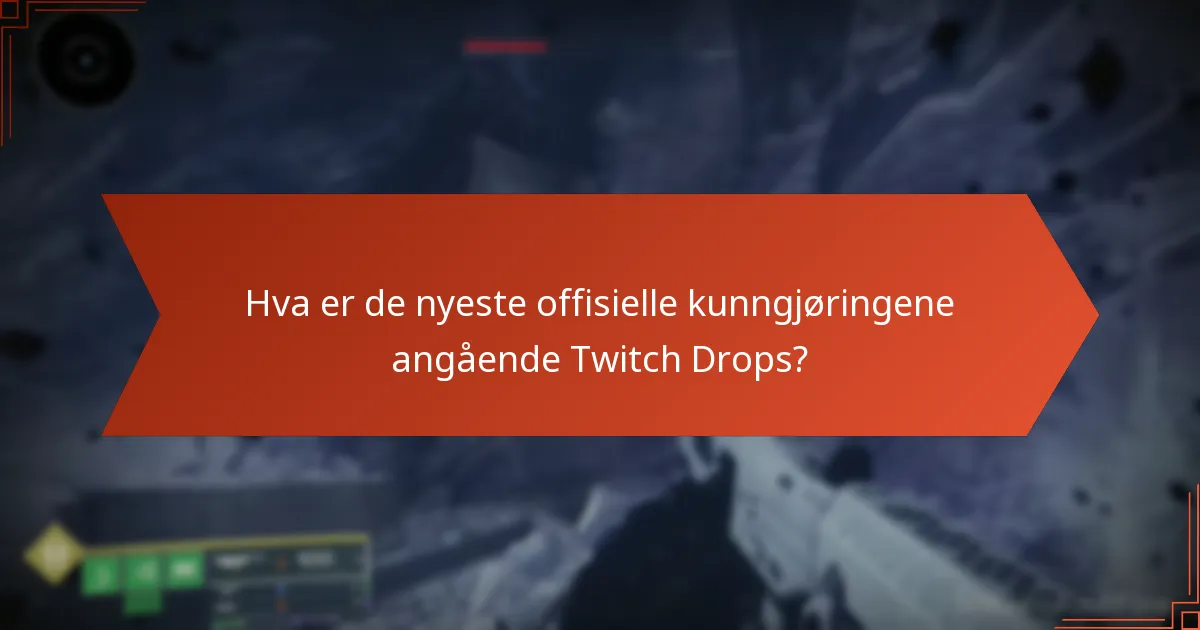 Hvordan kreve Destiny 2 Twitch Drops?