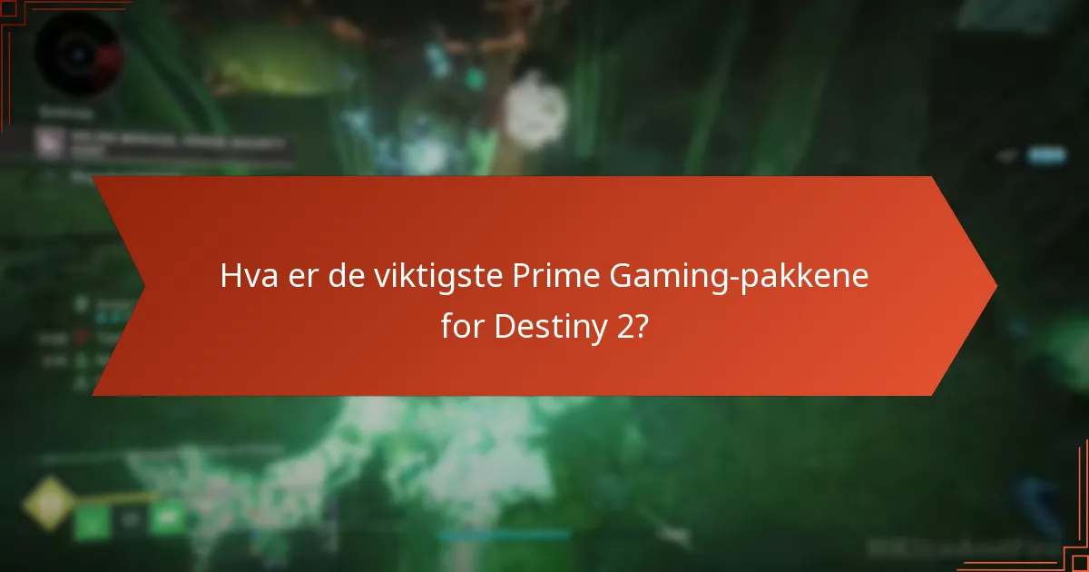 Hvilke gjenstander fra Prime Gaming-pakker anses som betydningsfulle?