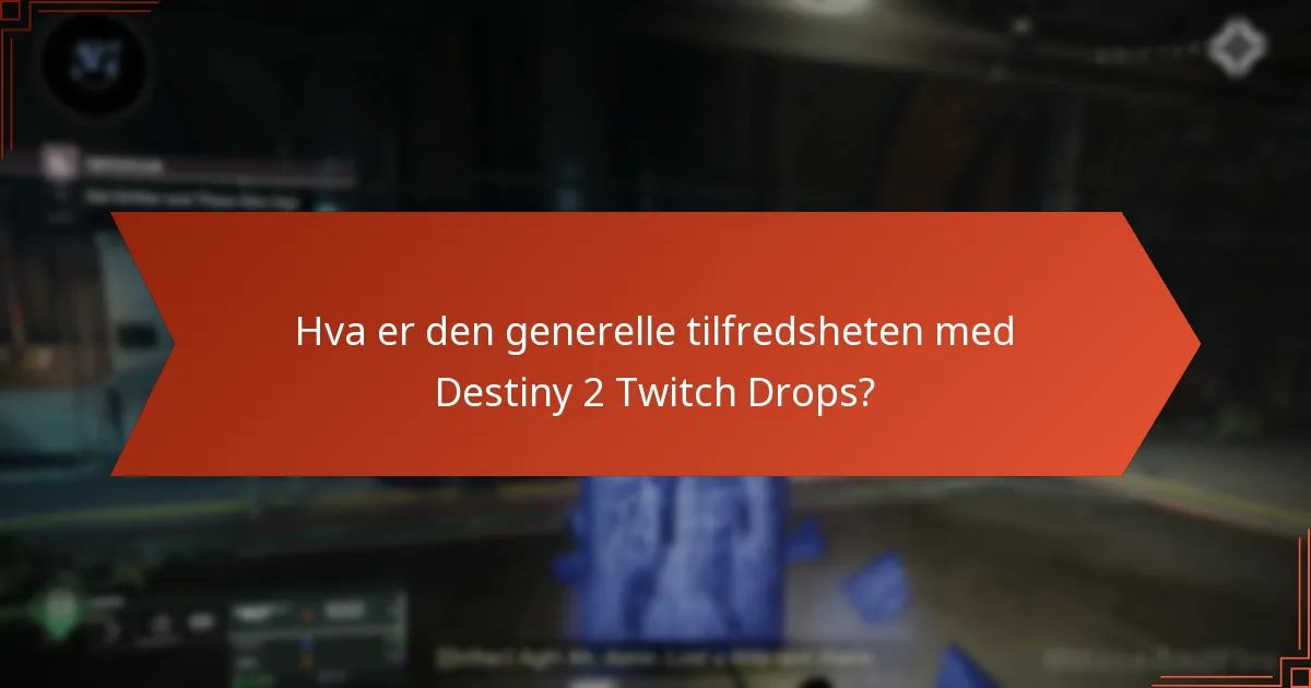 Hva mener spillerne om Destiny 2 Twitch Drops?