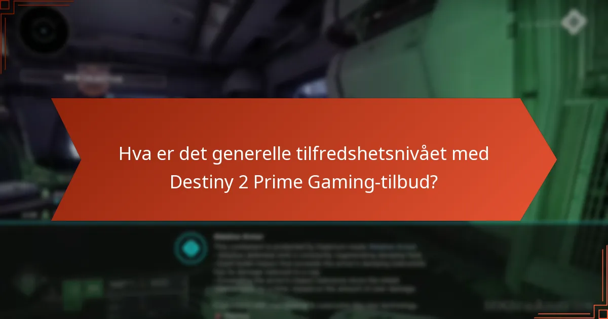 Hvordan vurderer spillere spesifikke gjenstander fra Destiny 2 Prime Gaming?