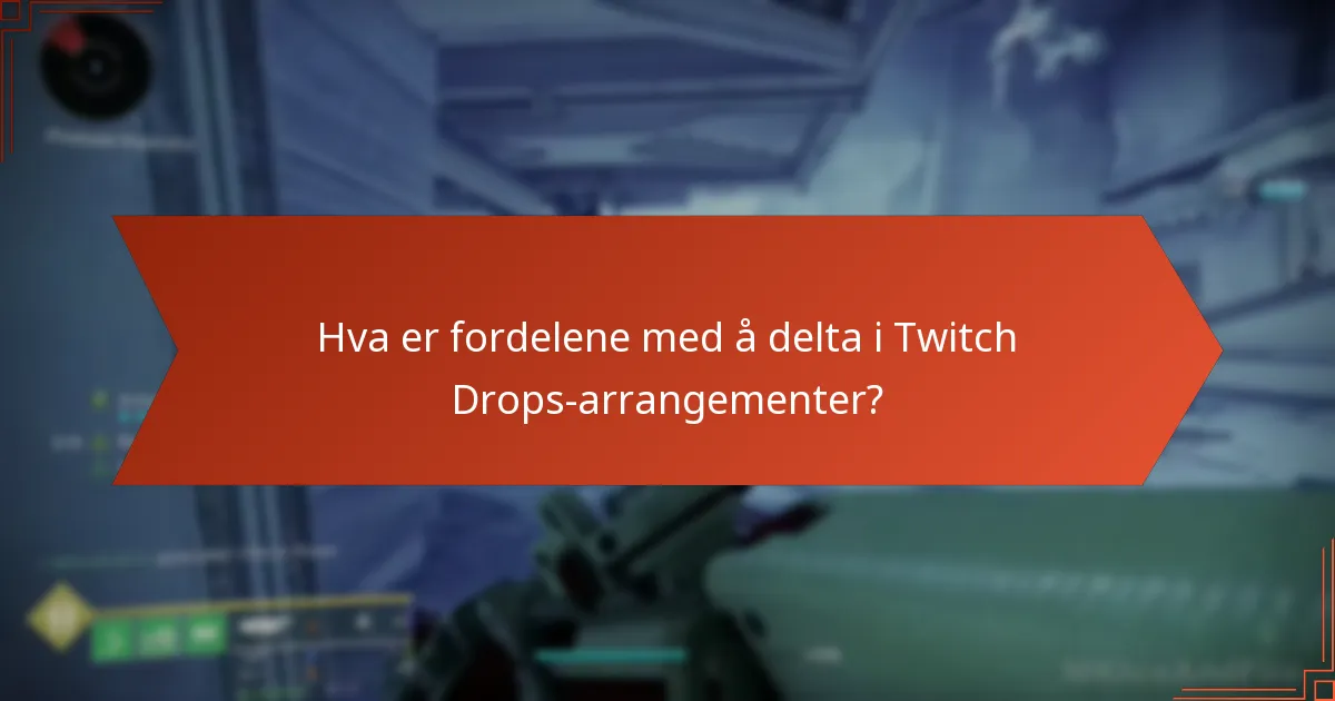 Når er Destiny 2 Twitch Drops-arrangementene planlagt?