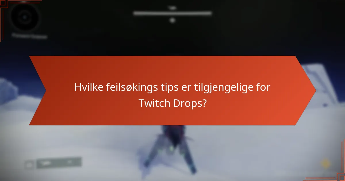 Når utløper Destiny 2 Twitch Drops?