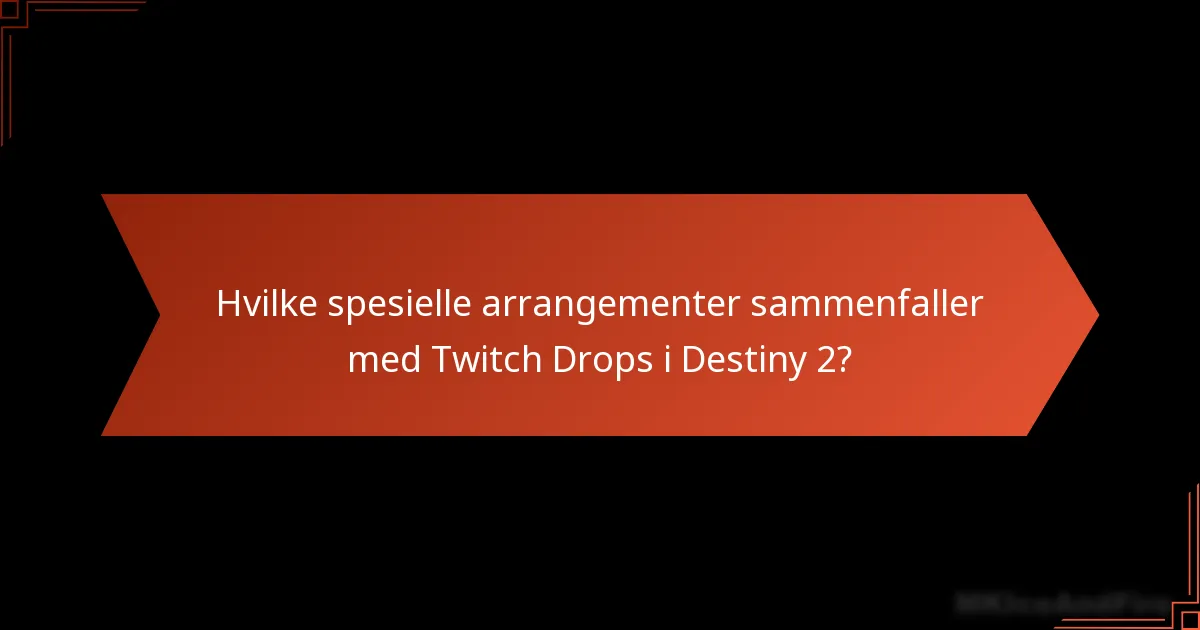 Hvordan engasjerer Destiny 2-fellesskapet seg med Twitch Drops-kampanjer?