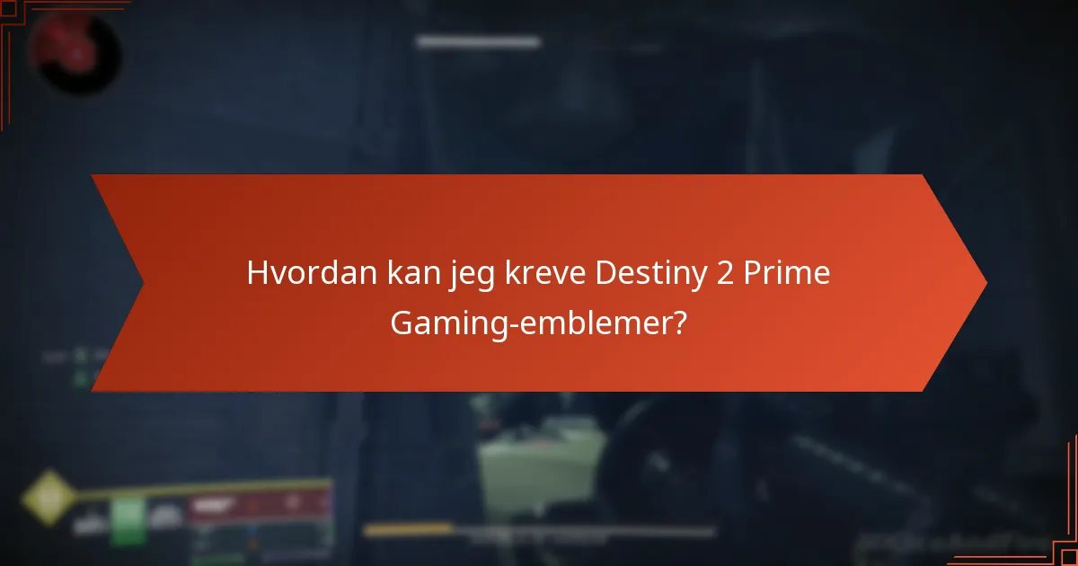 Hva er fordelene med å bruke Prime Gaming-emblemer?